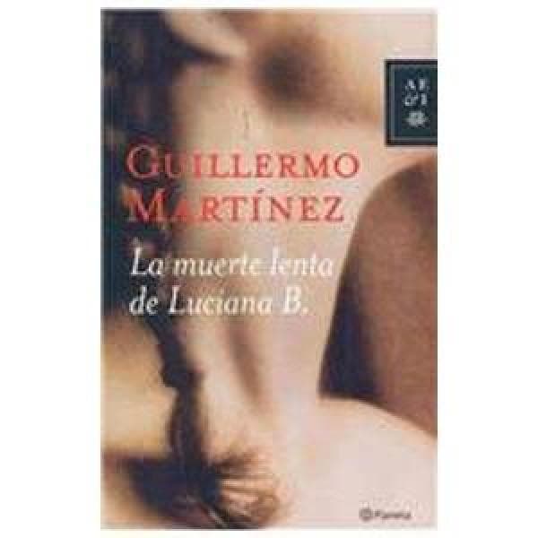LA MUERTE LENTA DE LUCIANA B