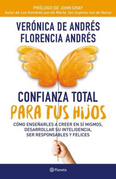 CONFIANZA TOTAL PARA TUS HIJOS