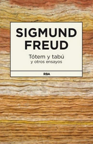 TOTEM Y TABU ,Y OTROS ENSAYOS