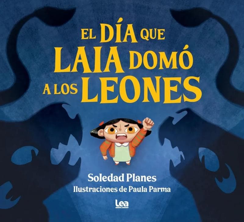 EL DIA QUE LAIA DOMO LOS LEONES