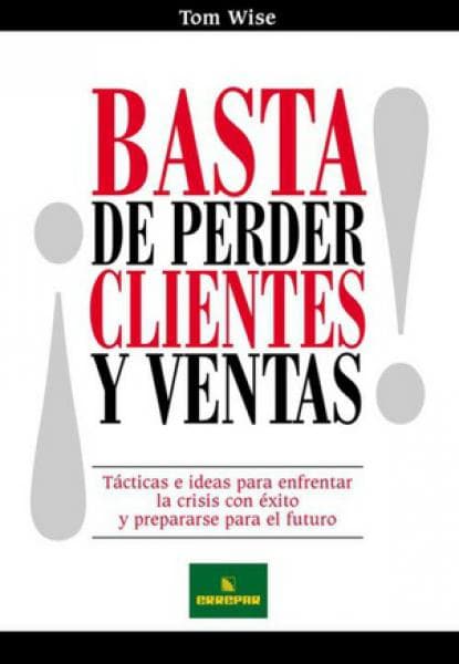 BASTA DE PERDER CLIENTES Y VENTAS