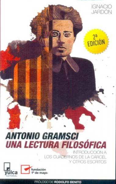 ANTONIO GRAMSCI UNA LECTURA FILOSOFICA