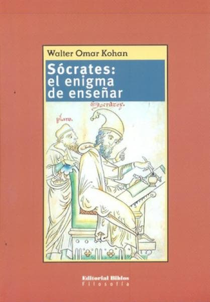 SOCRATES:EL ENIGMA DE ENSEÑAR