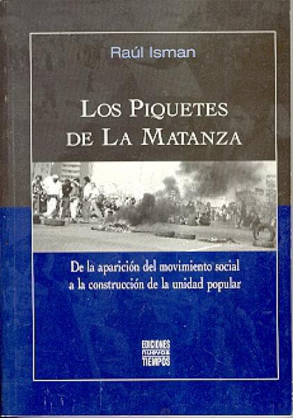 LOS PIQUETES DE LA MATANZA