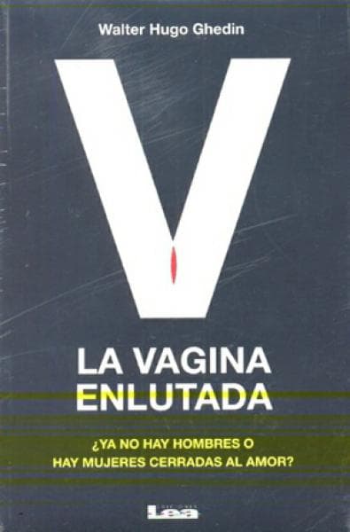 LA VAGINA ENLUTADA