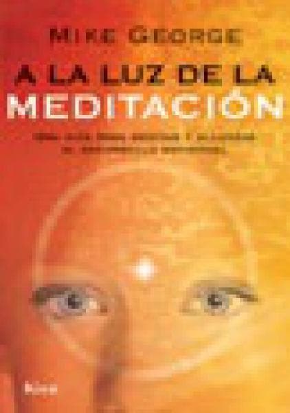 A LA LUZ DE LA MEDITACION