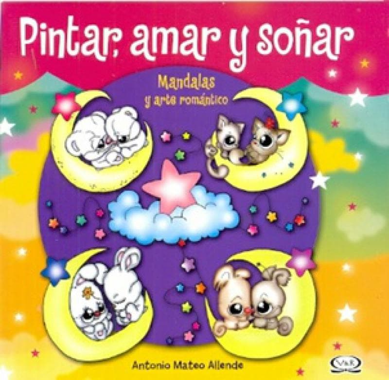 PINTAR, AMAR Y SOÑAR