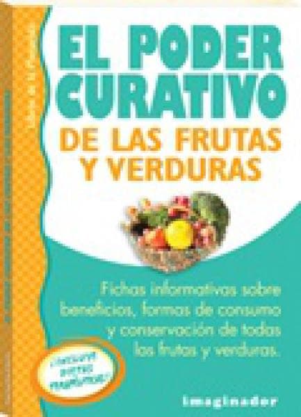PODER CURATIVO DE LAS FRUTAS Y VERDURAS