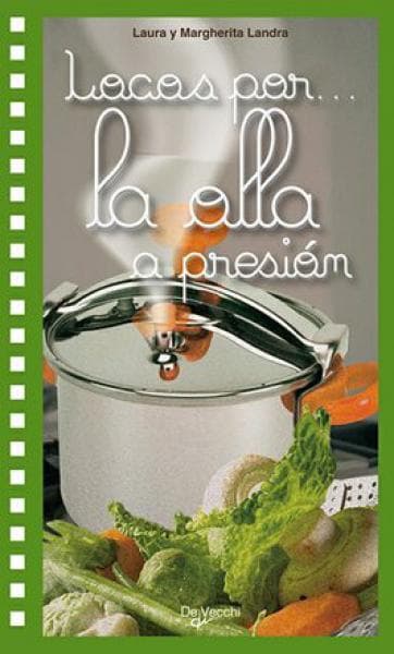 LOCOS POR... LA OLLA A PRESION