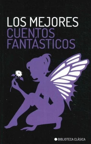LOS MEJORES CUENTOS FANTASTICOS
