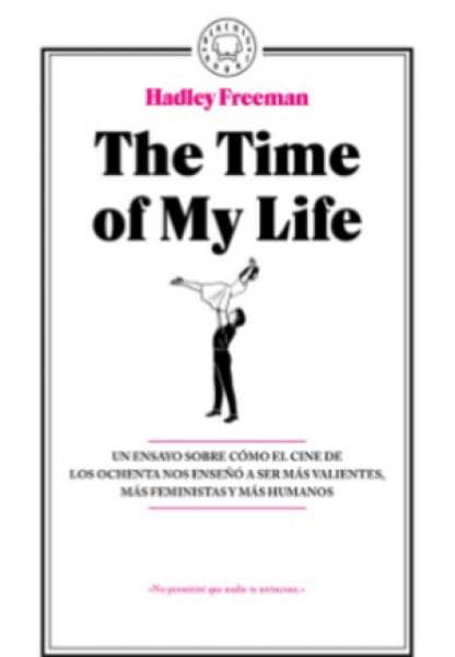 THE TIME OF MY LIFE