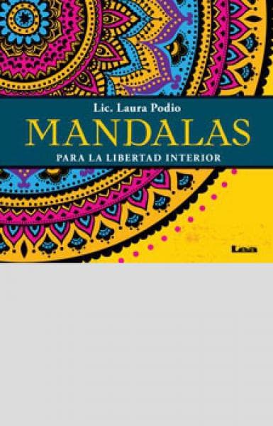 MANDALAS PARA LA LIBERTAD INTERIOR