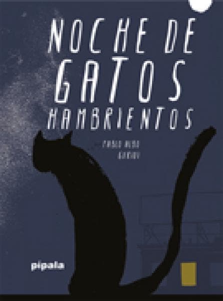 NOCHE DE GATOS HAMBRIENTOS