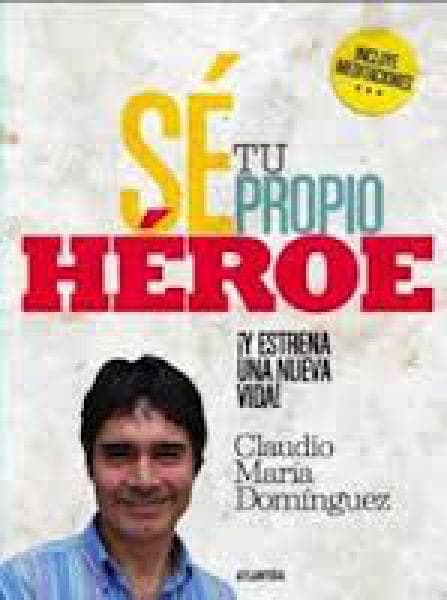 SE TU PROPIO HEROE                      