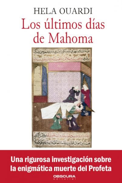 LOS ULTIMOS DIAS DE MAHOMA