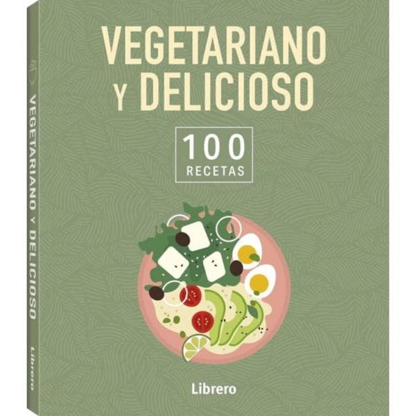 100 RECETAS RECETAS VEGETARIANO Y ...