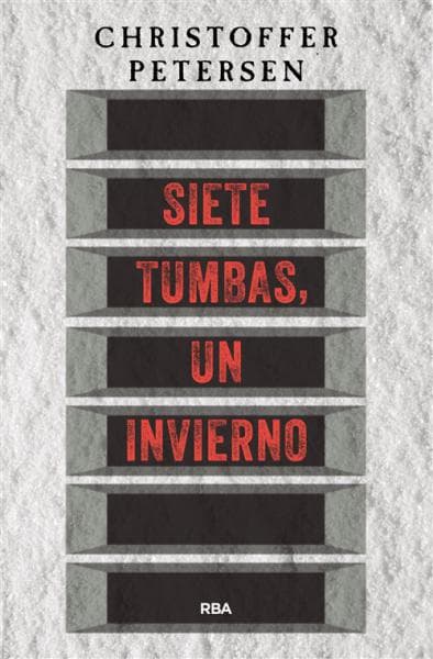 SIETE TUMBAS, UN INVIERNO