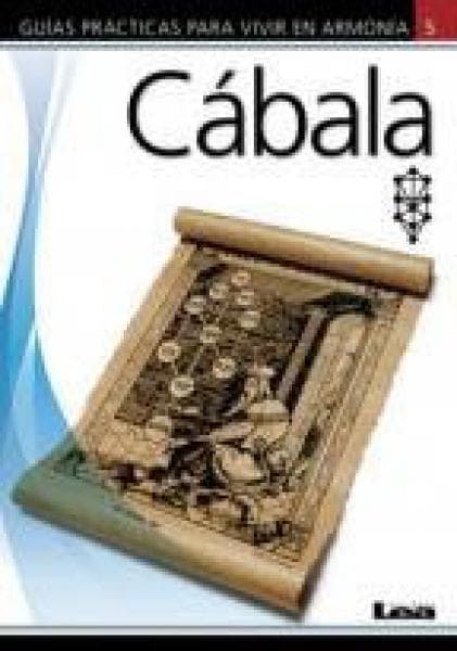 CABALA  GUIA PRACTICA P VIVIR EN ARMONIA