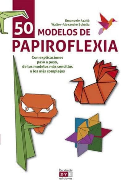 PAPIROFLEXIA: 50 MODELOS