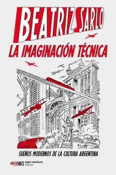 LA IMAGINACION TECNICA