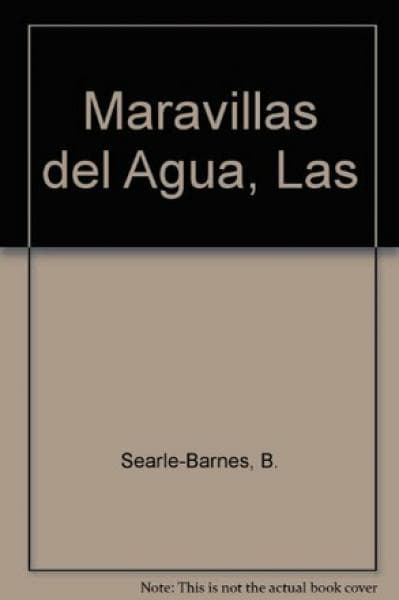 LAS MARAVILLAS DEL AGUA