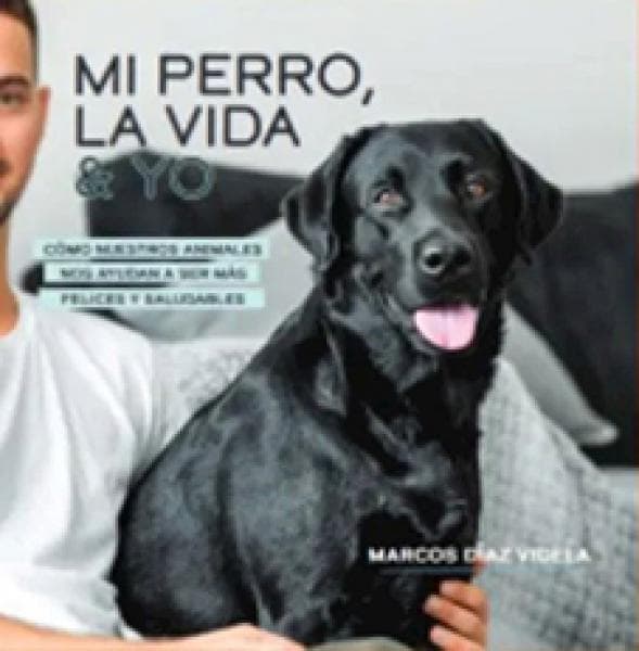 MI PERRO LA VIDA Y YO