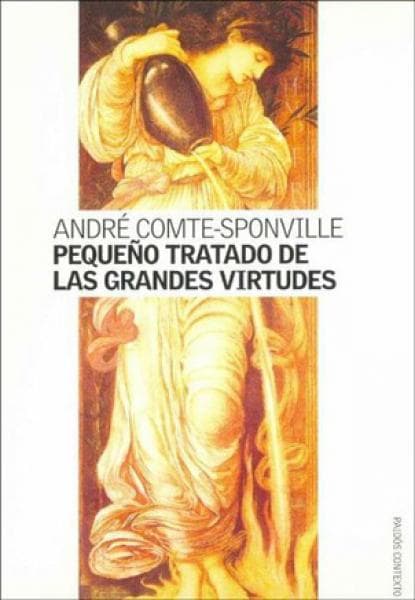 PEQUEÑO TRATADO DE LAS GRANDES VIRTUDES