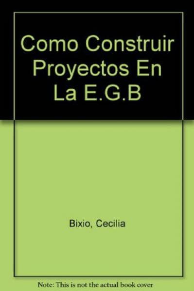 COMO CONSTRUIR PROYECTOS EN LA EGB