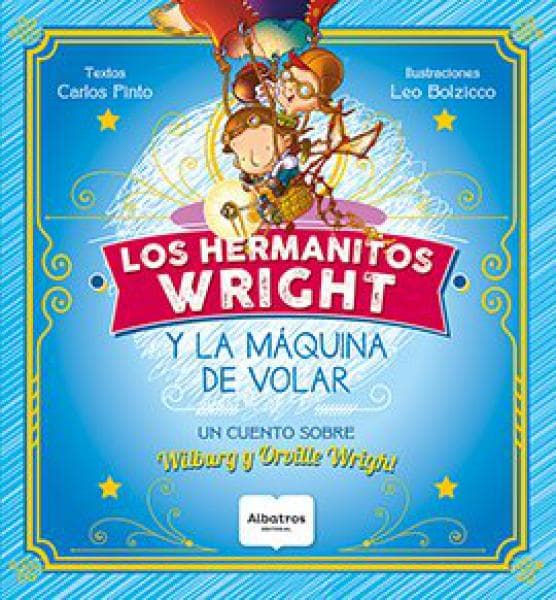 HERMANOS WRIGHT Y LA MAQUINA DE VOLAR