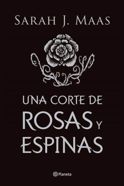UNA CORTE DE ROSAS Y ESPINAS