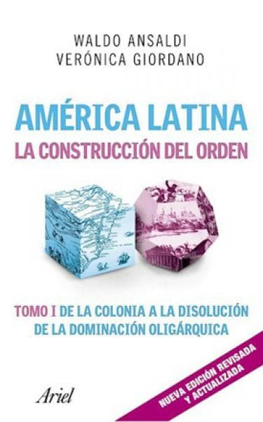 AMERICA LATINA LA CONSTRUCCION DEL ORDEN