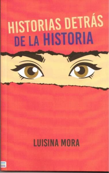 HISTORIAS DETRAS DE LA HISTORIA