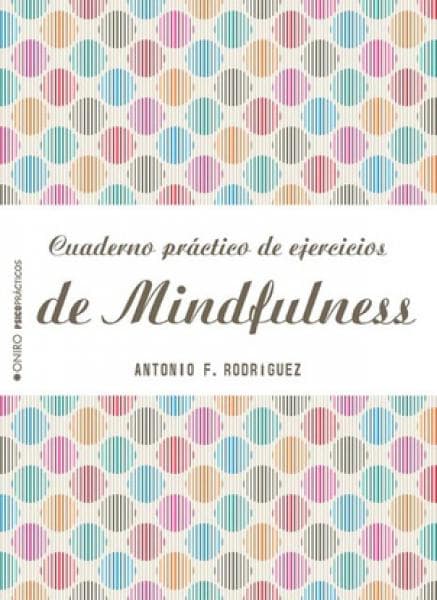 MINDFULNESS - CUADERNO PRACTICO DE EJERC
