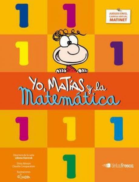 MATEMATICA 1 (YO MATIAS Y LA MATEMATICA)