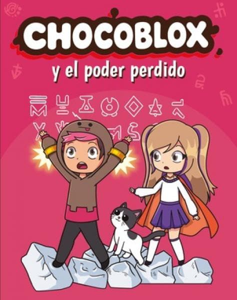 CHOCOBLOX Y EL PODER PERDIDO