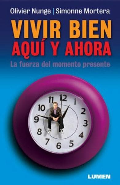 VIVIR BIEN AQUI Y AHORA