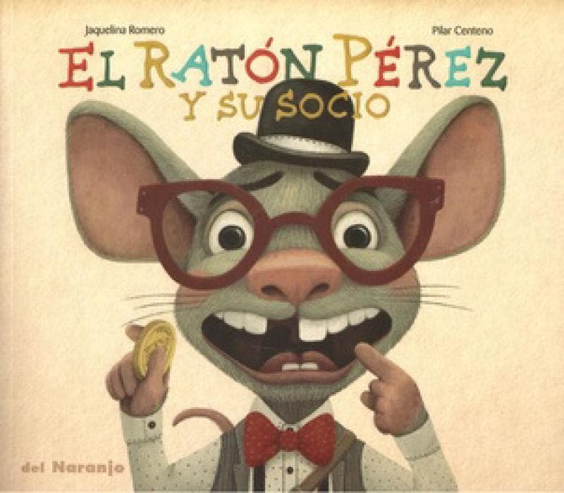 EL RATON PEREZ Y SU SOCIO