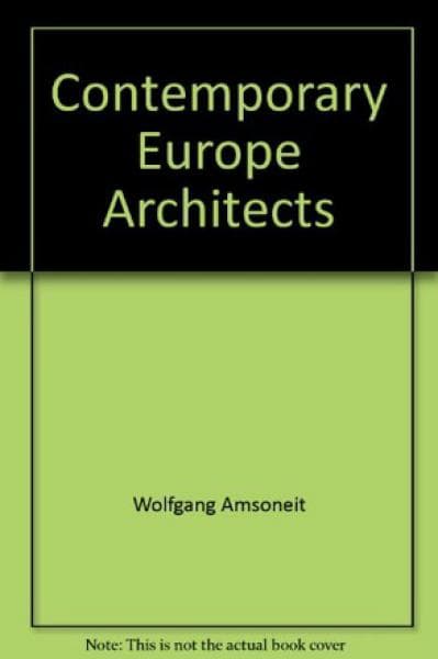CONTEMPORARY EUROPEAN ARCHITECTS 1