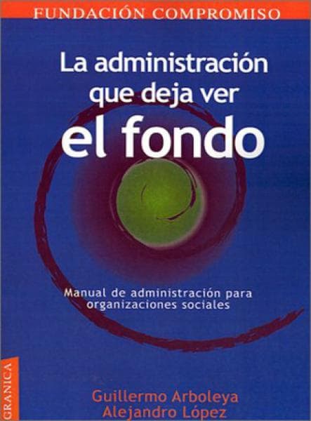 ADMINISTRACION QUE DEJA VER EL FONDO