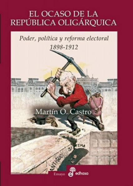 EL OCASO DE LA REPUBLICA OLIGARQUICA