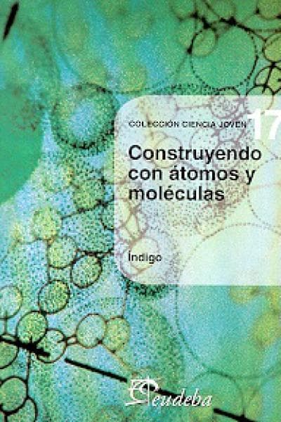 CONSTRUYENDO CON ATOMOS Y MOLECULAS (17)