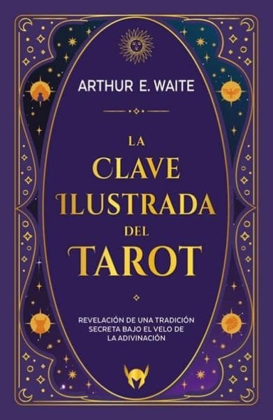 LA CLAVE ILUSTRADA DEL TAROT