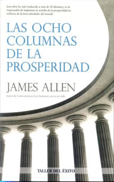 LAS OCHO COLUMNAS DE LA PROSPERIDAD