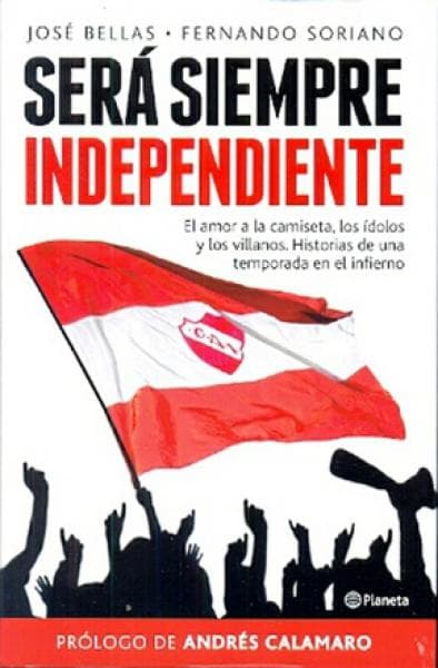 SERA SIEMPRE INDEPENDIENTE