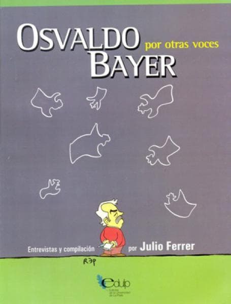 OSVALDO BAYER POR OTRAS VOCES