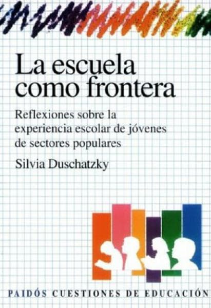 LA ESCUELA COMO FRONTERA