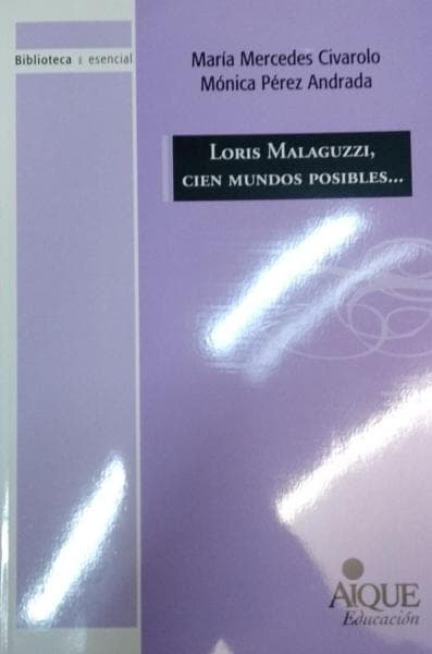 LORIS MALAGUZZI, CIEN MUNDOS POSIBLES