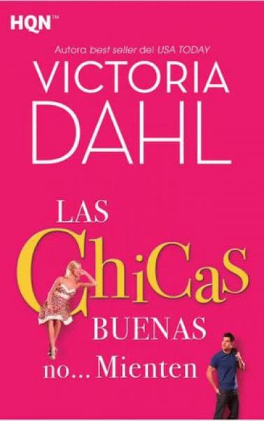 CHICAS BUENAS NO...MIENTEN, LAS