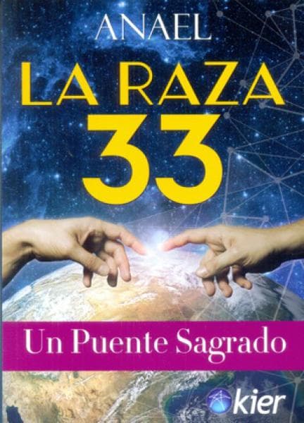 RAZA 33 - UN PUENTE SAGRADO