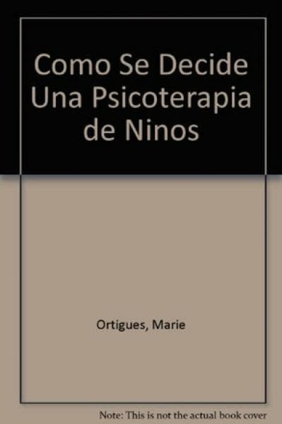 COMO SE DECIDE UNA PSICOTERAPIA DE NIÑOS
